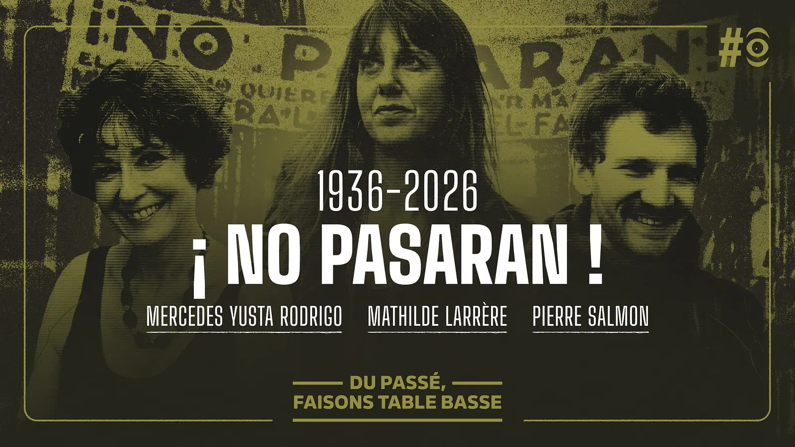 No Pasaran avec Pierre Salmon & Mercedes Yusta Rodrigo