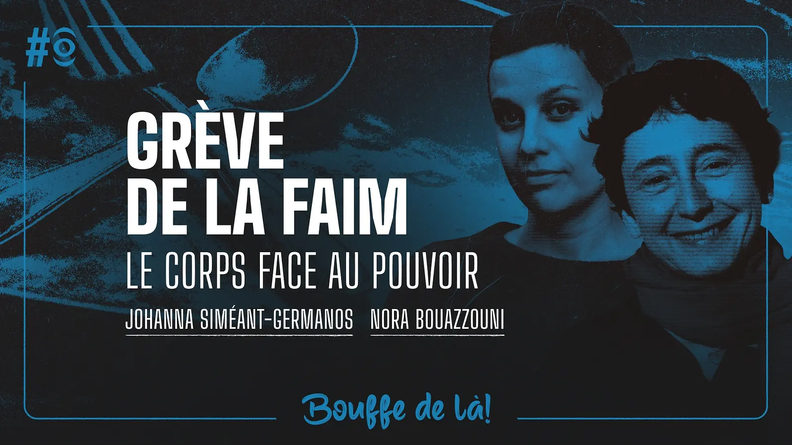 Grève de la faim : le corps face au pouvoir avec Johanna Siméant-Germanos